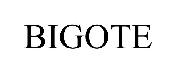 Trademark Logo BIGOTE
