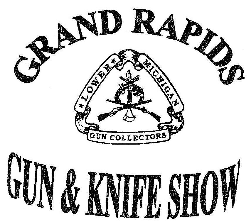  GRAND RAPIDS GUN &amp; KNIFE SHOW LOWER MICHIGAN GUN COLLECTORS
