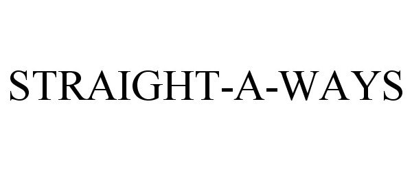 Trademark Logo STRAIGHT-A-WAYS