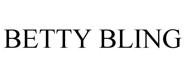 Trademark Logo BETTY BLING