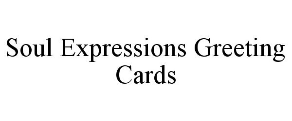  SOUL EXPRESSIONS GREETING CARDS