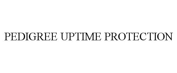 Trademark Logo PEDIGREE UPTIME PROTECTION