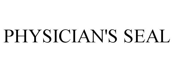 Trademark Logo PHYSICIAN'S SEAL