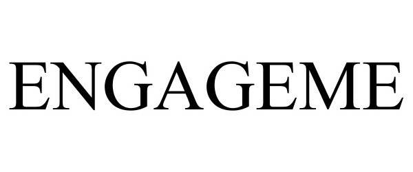 Trademark Logo ENGAGEME