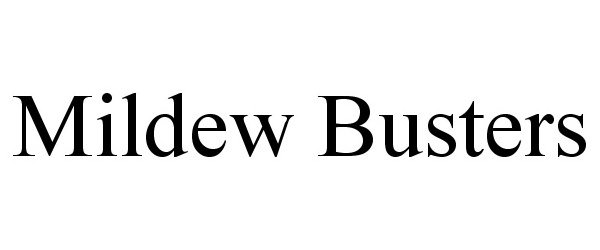 Trademark Logo MILDEW BUSTERS