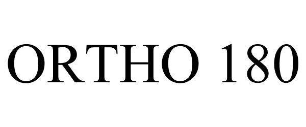 Trademark Logo ORTHO 180