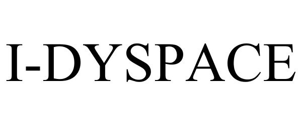 Trademark Logo I-DYSPACE