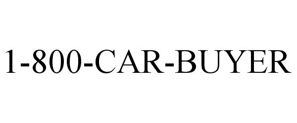 Trademark Logo 1-800-CAR-BUYER