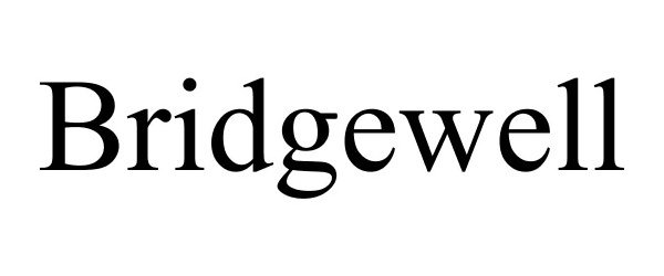 Trademark Logo BRIDGEWELL