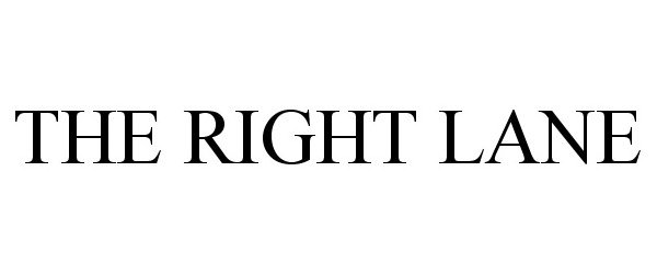 Trademark Logo THE RIGHT LANE