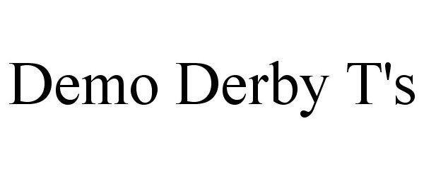  DEMO DERBY T'S