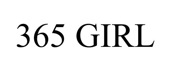 Trademark Logo 365 GIRL