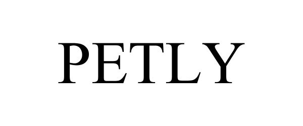 Trademark Logo PETLY