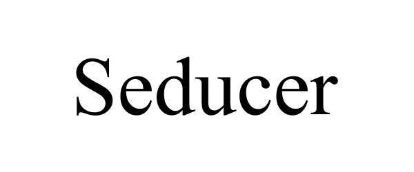 Trademark Logo SEDUCER