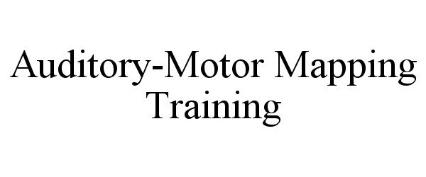  AUDITORY-MOTOR MAPPING TRAINING