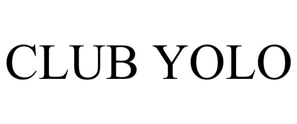 Trademark Logo CLUB YOLO