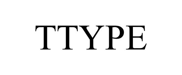  TTYPE