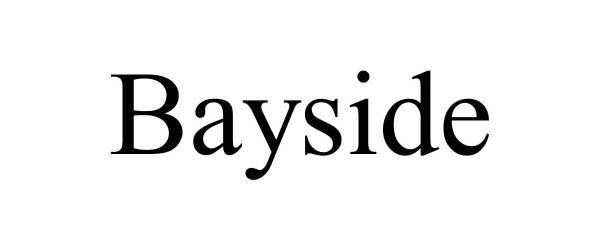 Trademark Logo BAYSIDE