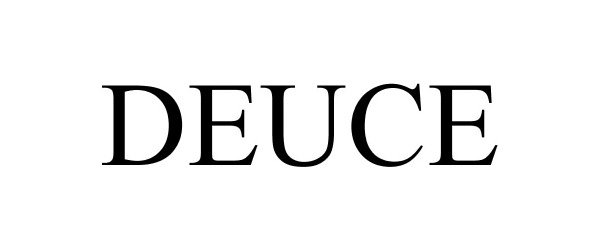 Trademark Logo DEUCE