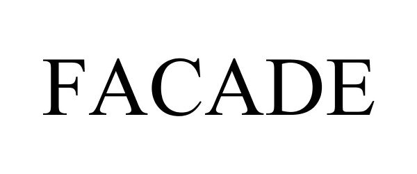 Trademark Logo FACADE