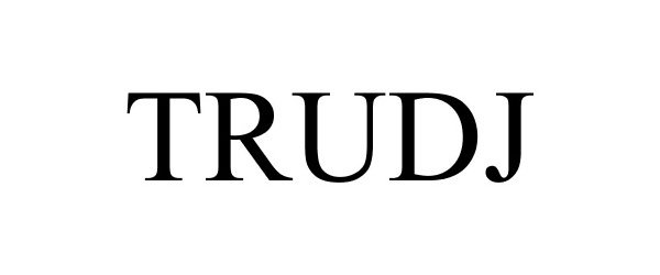 Trademark Logo TRUDJ