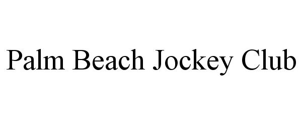 Trademark Logo PALM BEACH JOCKEY CLUB