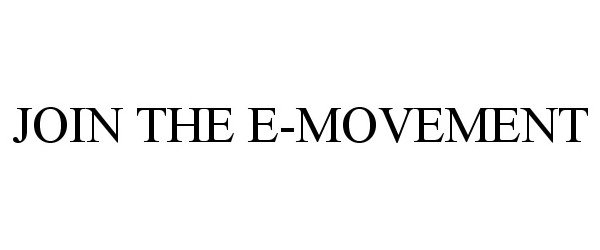 Trademark Logo JOIN THE E-MOVEMENT