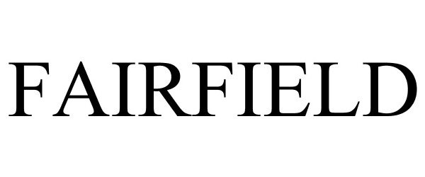 Trademark Logo FAIRFIELD