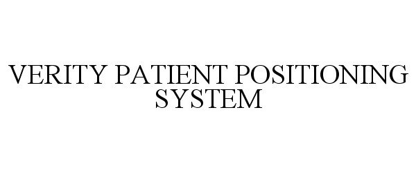  VERITY PATIENT POSITIONING SYSTEM
