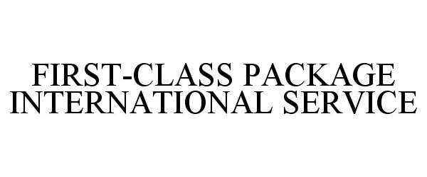 Trademark Logo FIRST-CLASS PACKAGE INTERNATIONAL SERVICE