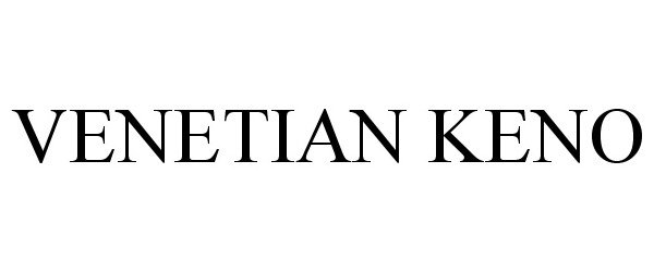 Trademark Logo VENETIAN KENO
