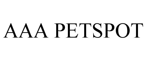 Trademark Logo AAA PETSPOT