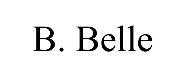 Trademark Logo B. BELLE