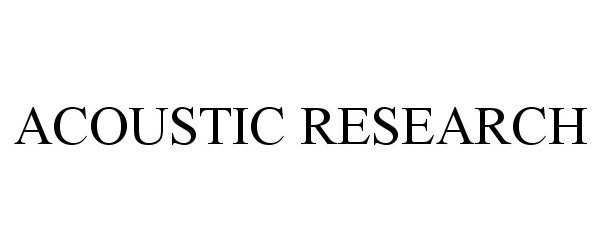 Trademark Logo ACOUSTIC RESEARCH