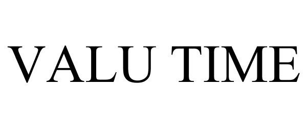 Trademark Logo VALU TIME