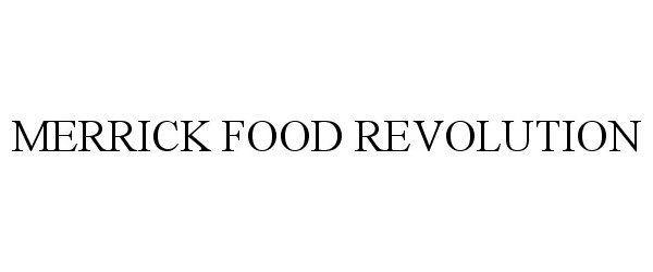  MERRICK FOOD REVOLUTION