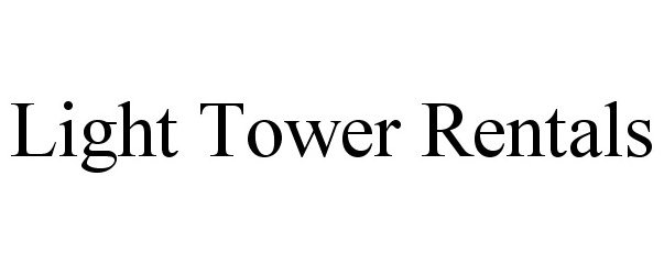 Trademark Logo LIGHT TOWER RENTALS