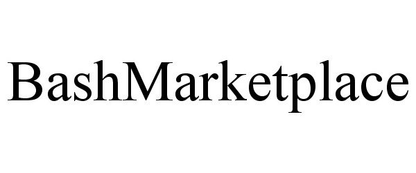 Trademark Logo BASHMARKETPLACE