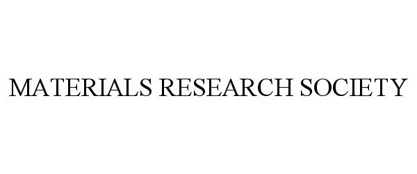  MATERIALS RESEARCH SOCIETY