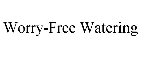 Trademark Logo WORRY-FREE WATERING
