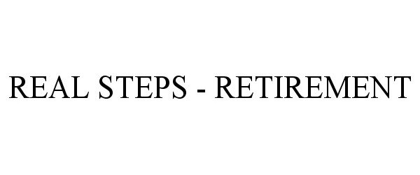 Trademark Logo REALSTEPS - RETIREMENT