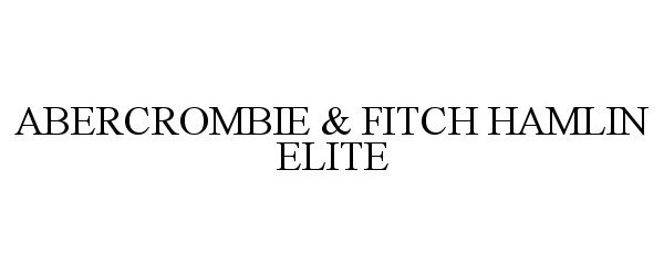  ABERCROMBIE &amp; FITCH HAMLIN ELITE