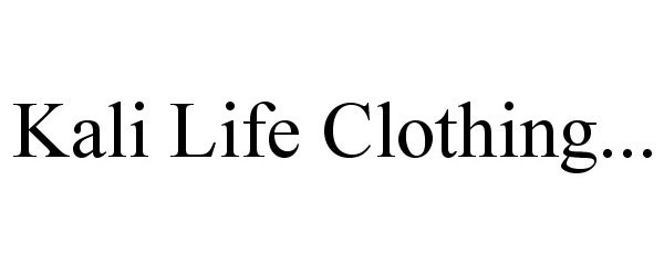  KALI LIFE CLOTHING...