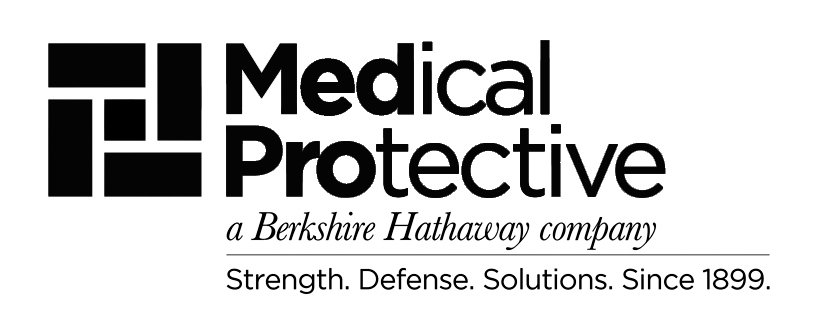  MEDICAL PROTECTIVE A BERKSHIRE HATHAWAY COMPANY STRENGTH. DEFENSE. SOLUTIONS. SINCE 1899.