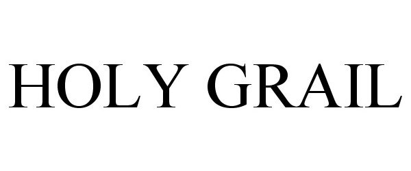  HOLY GRAIL