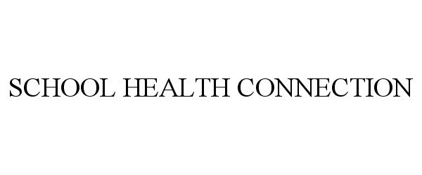  SCHOOL HEALTH CONNECTION