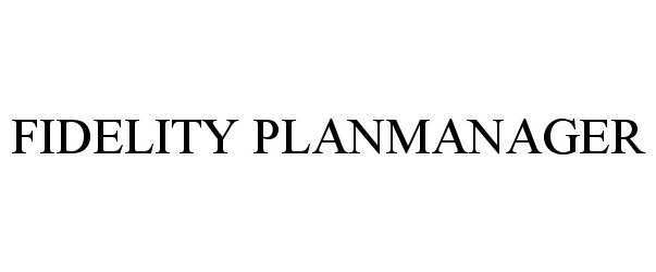  FIDELITY PLANMANAGER