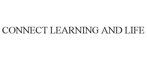 Trademark Logo CONNECT LEARNING AND LIFE