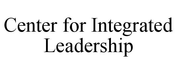 Trademark Logo CENTER FOR INTEGRATED LEADERSHIP