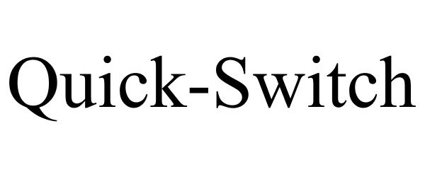 Trademark Logo QUICK-SWITCH